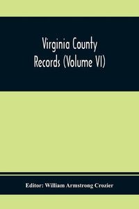 Cover image for Virginia County Records (Volume Vi)