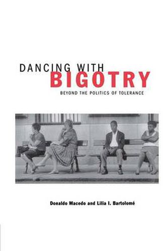 Cover image for Dancing With Bigotry: Beyond the Politics of Tolerance
