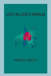 Cover image for Lost in Love's Mirage