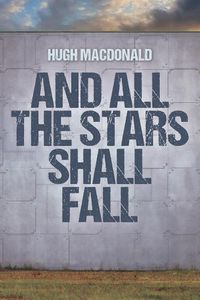 Cover image for And All the Stars Shall Fall