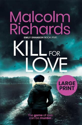 Cover image for Kill for Love: Large Print Edition