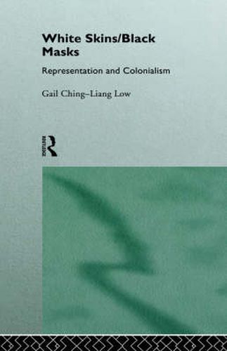 Cover image for White Skins/Black Masks: Representation and Colonialism