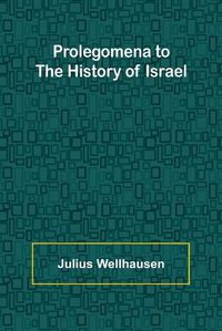 Cover image for Prolegomena to the History of Israel