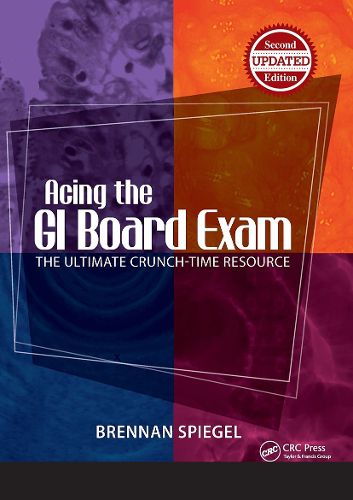 Cover image for Acing the GI Board Exam: The Ultimate Crunch-Time Resource