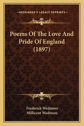 Cover image for Poems of the Love and Pride of England (1897)