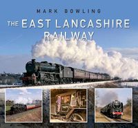 Cover image for The East Lancashire Railway