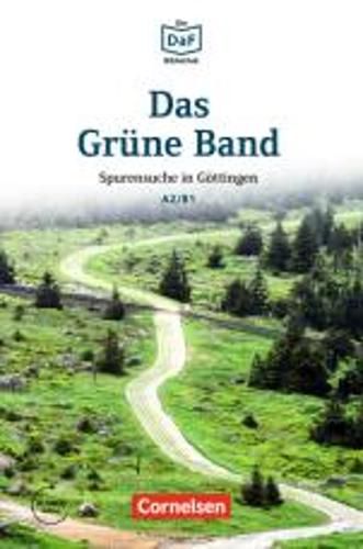 Das Grune Band - Spurensuche in Gottingen