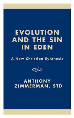 Cover image for Evolution and the Sin in Eden: A New Christian Synthesis