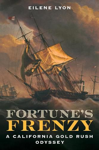 Cover image for Fortune's Frenzy: A California Gold Rush Odyssey