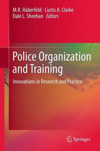 Cover image for Police Organization and Training: Innovations in Research and Practice