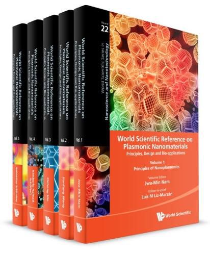 Cover image for World Scientific Reference On Plasmonic Nanomaterials: Principles, Design And Bio-applications (In 5 Volumes)