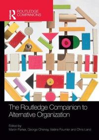 Cover image for The Routledge Companion to Alternative Organization