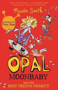 Cover image for Opal Moonbaby: Opal Moonbaby and the Best Friend Project: Book 1