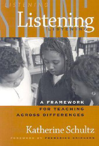 Cover image for Listening: A Framework for Teaching across Differences