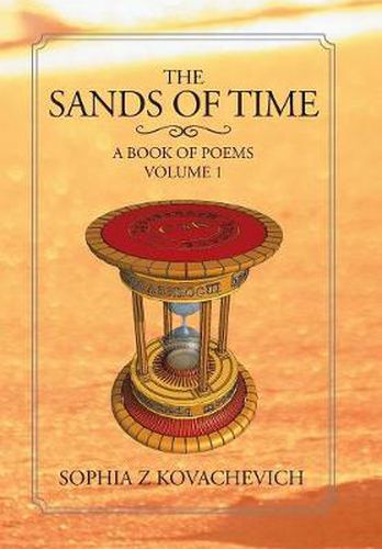 Cover image for The Sands of Time: A Book of Poems, Volume 1