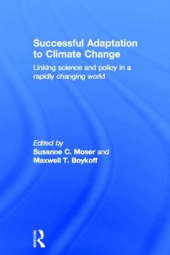 Cover image for Successful Adaptation to Climate Change: Linking Science and Policy in a Rapidly Changing World