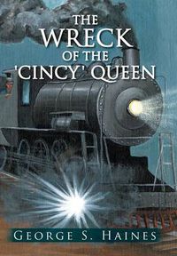 Cover image for The Wreck Of The 'Cincy' Queen