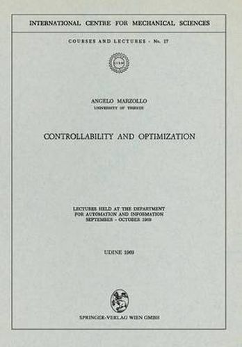 Cover image for Controllability and Optimization: Lectures Held at the Department for Automation and Information September - October 1969