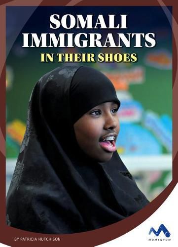 Cover image for Somali Immigrants: In Their Shoes