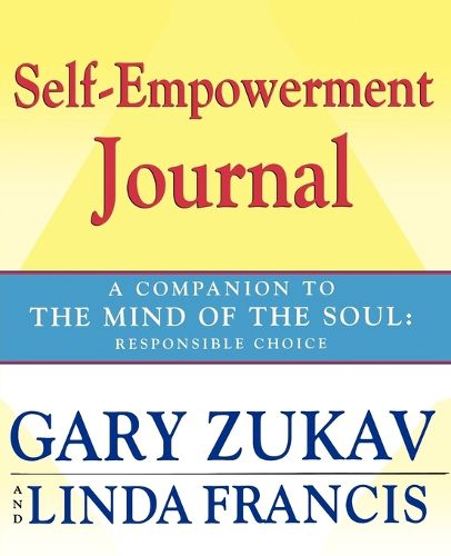 Cover image for Self-empowerment Journal: A Companion to the  Mind of the Soul