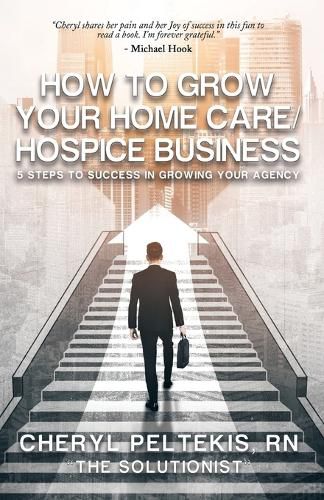 Cover image for How to Grow Your Home Care/Hospice Business