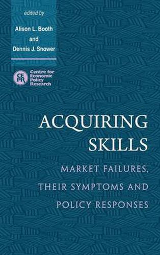Acquiring Skills: Market Failures, their Symptoms and Policy Responses