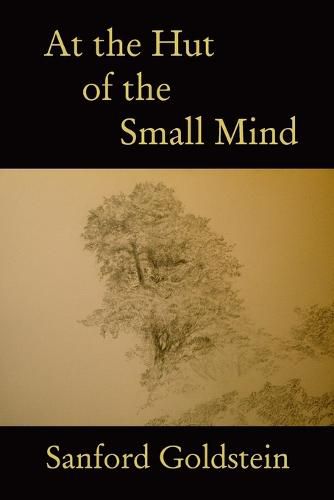 Cover image for At the Hut of the Small Mind: a tanka sequence