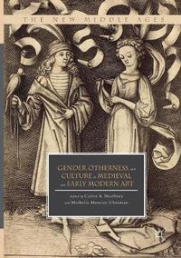 Cover image for Gender, Otherness, and Culture in Medieval and Early Modern Art