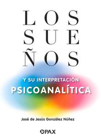 Cover image for Los suenos y su interpretacion psicoanalitica