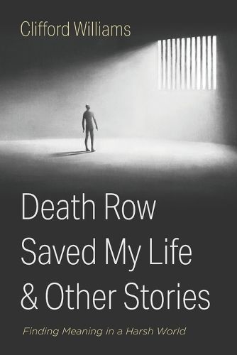 Cover image for Death Row Saved My Life and Other Stories
