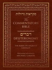 Cover image for The Commentators' Bible: Deuteronomy: The Rubin JPS Miqra'ot Gedolot