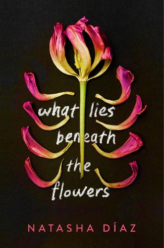 Cover image for What Lies Beneath the Flowers