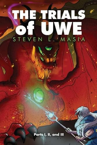 Cover image for The Trials of Uwe: Parts I, II, and III