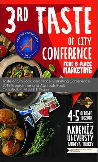 Cover image for Taste of City Food and Place Marketing Conference 2018 Programme and Abstracts Book