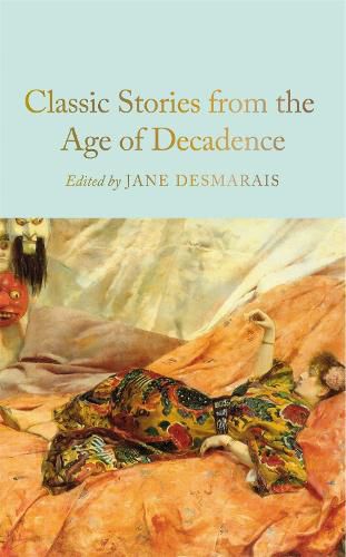 Cover image for Classic Stories from the Age of Decadence