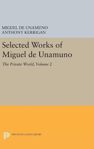 Cover image for Selected Works of Miguel de Unamuno, Volume 2: The Private World