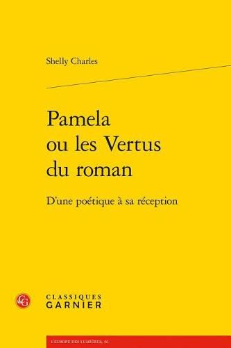 Cover image for Pamela Ou Les Vertus Du Roman: D'Une Poetique a Sa Reception
