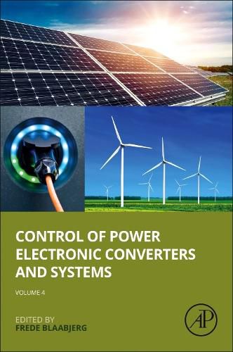 Cover image for Control of Power Electronic Converters and Systems: Volume 4