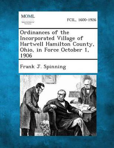 Cover image for Ordinances of the Incorporated Village of Hartwell Hamilton County, Ohio, in Force October 1, 1906