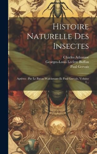 Cover image for Histoire Naturelle Des Insectes