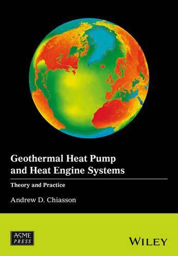 Cover image for Geothermal Heat Pump and Heat Engine Systems - Theory and Practice