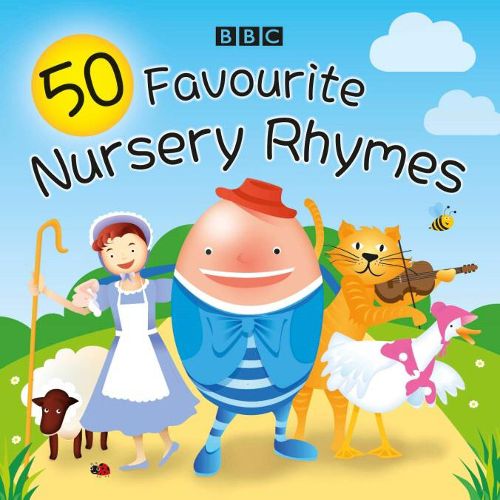 Cover image for 50 Favourite Nursery Rhymes: A BBC spoken introduction to the classics