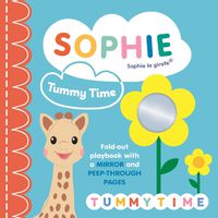 Cover image for Sophie la girafe: Tummy Time: A fold-out playbook with a mirror and peep-through pages