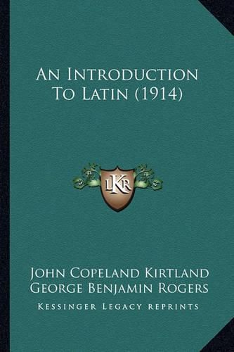 Cover image for An Introduction to Latin (1914)