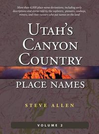Cover image for Utah's Canyon Country Place Names, Vol. 2