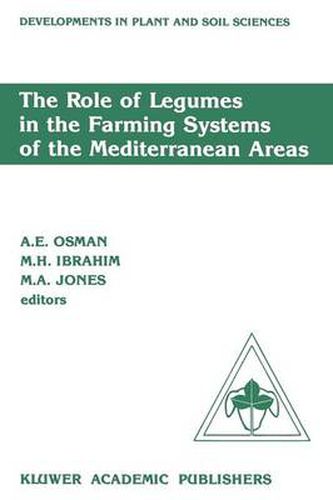 Cover image for The Role of Legumes in the Farming Systems of the Mediterranean Areas: Proceedings of a Workshop on the Role of Legumes in the Farming Systems of the Mediterranean Areas UNDP/ICARDA, Tunis, June 20-24, 1988