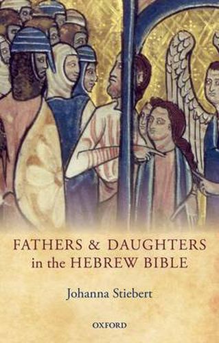 Cover image for Fathers and Daughters in the Hebrew Bible