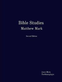 Cover image for Bible Studies Matthew Mark