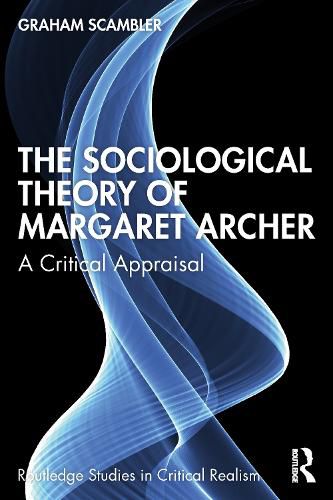 Cover image for The Sociological Theory of Margaret Archer