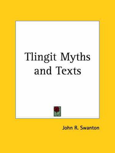 Cover image for Tlingit Myths and Texts (1909)